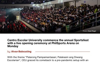 Centro Escolar University commenced the annual Sportsfest with a live opening ceremony at PhilSports Arena on Monday